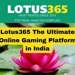 Lotus365 The Ultimate Online Gaming Platform in India