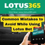 Common Mistakes to Avoid While Using Lotus Bet