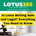 Is Lotus Betting Safe and Legal? Everything You Need to Know