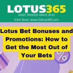 Lotus Bet Bonuses and Promotions: How to Get the Most Out of Your Bets