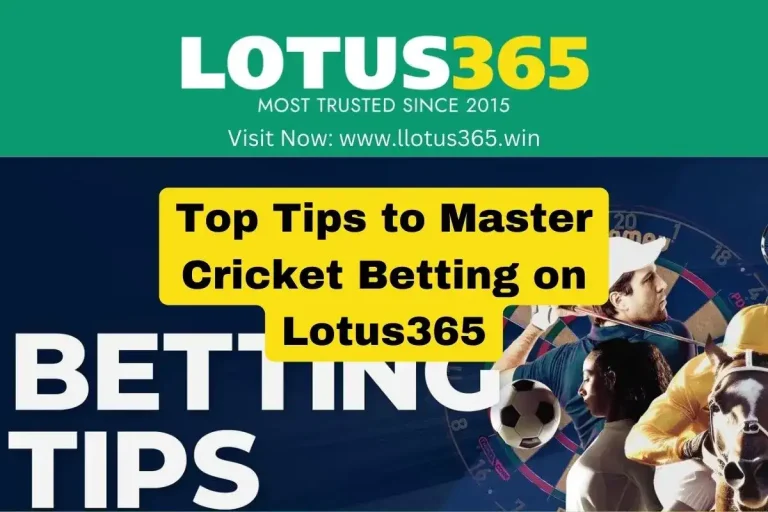 Top Tips to Master Cricket Betting on Lotus365