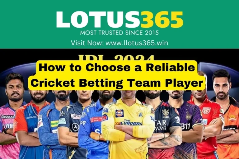 How to Choose a Reliable Cricket Betting Team Player
