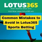 Common Mistakes to Avoid in Lotus365 Sports Betting