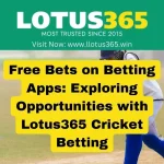 Free Bets on Betting Apps: Exploring Opportunities with Lotus365 Cricket Betting