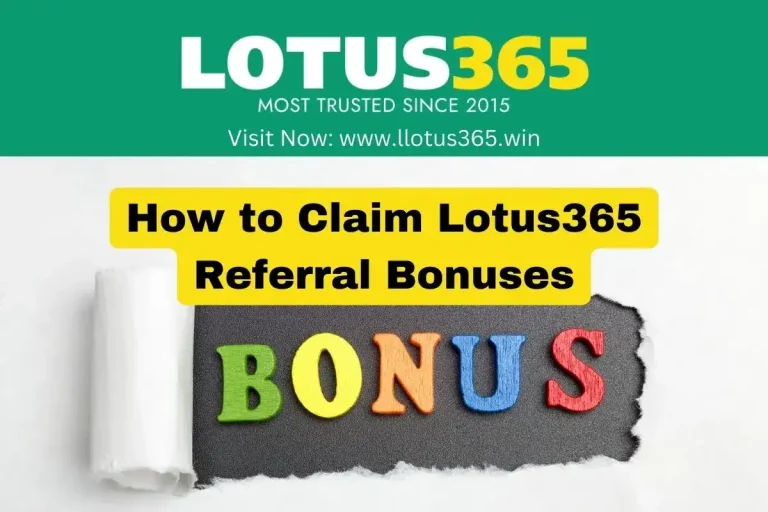 How to Claim Lotus365 Referral Bonuses