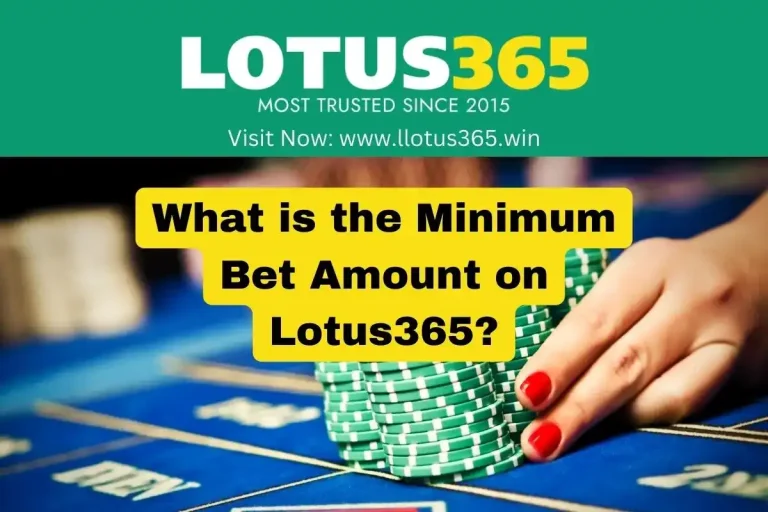 What is the Minimum Bet Amount on Lotus365?