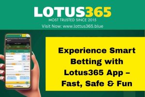 Lotus365 App – Fast, Safe & Smart Sports Betting